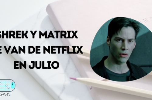 Matrix y Shrek se van de Netflix