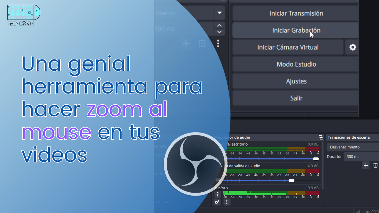 Hacer zoom al mouse en OBS