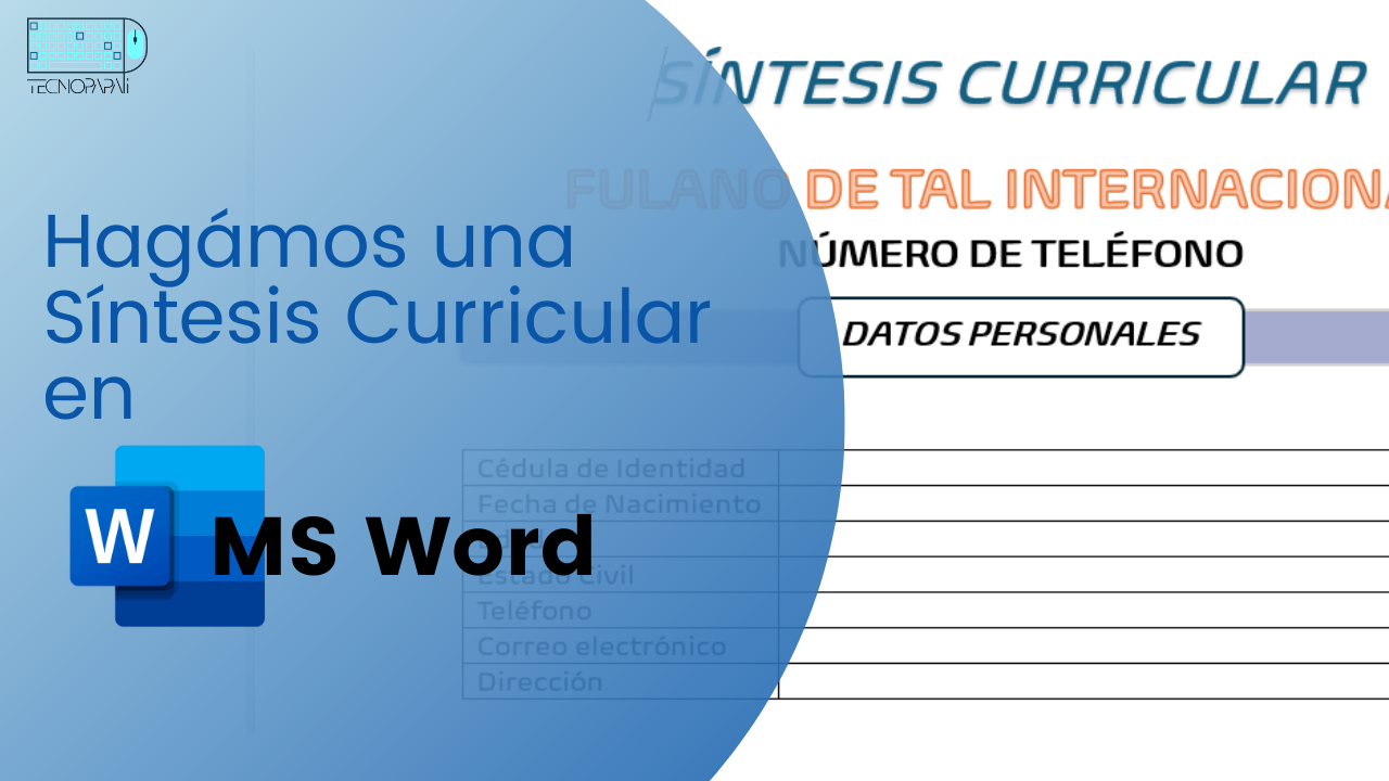 Tutorial para crear una Síntesis Curricular sencilla en Microsoft Word