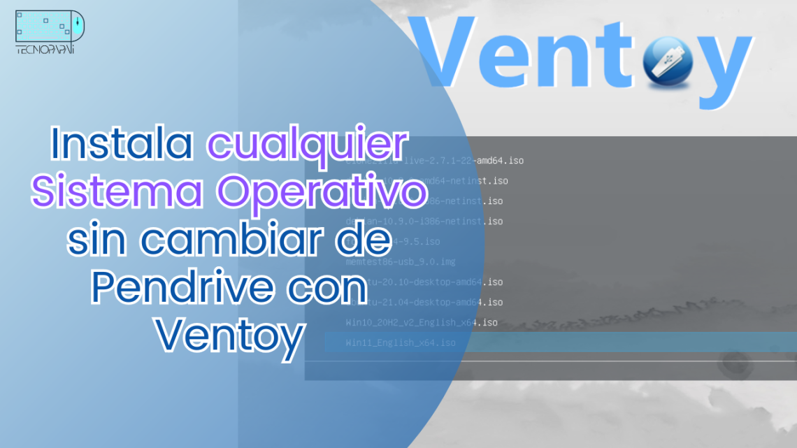 Instala cualquier Sistema Operativo desde un mismo pendrive